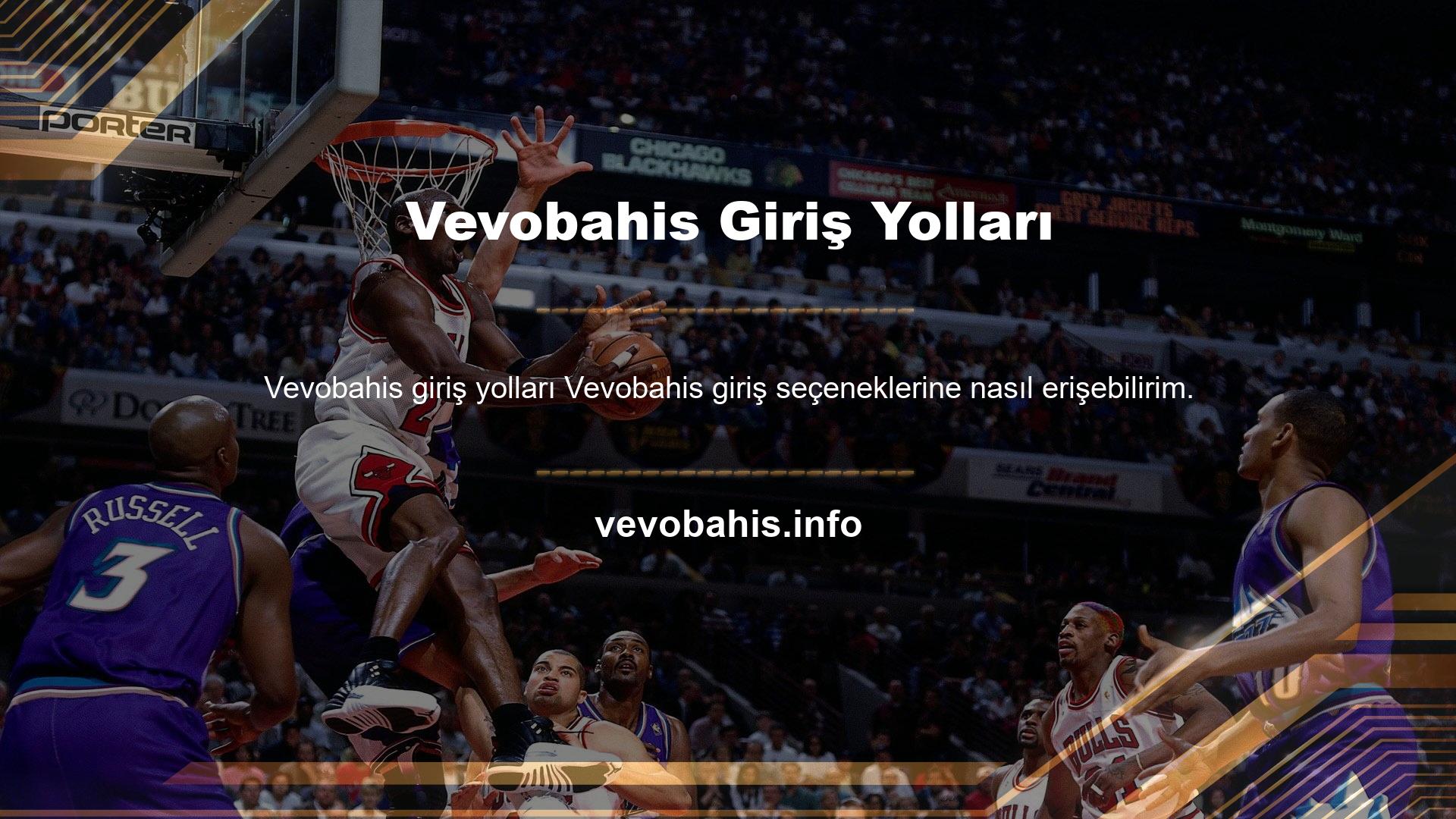 Vevobahis giriş seçenekleri web'de mevcuttur